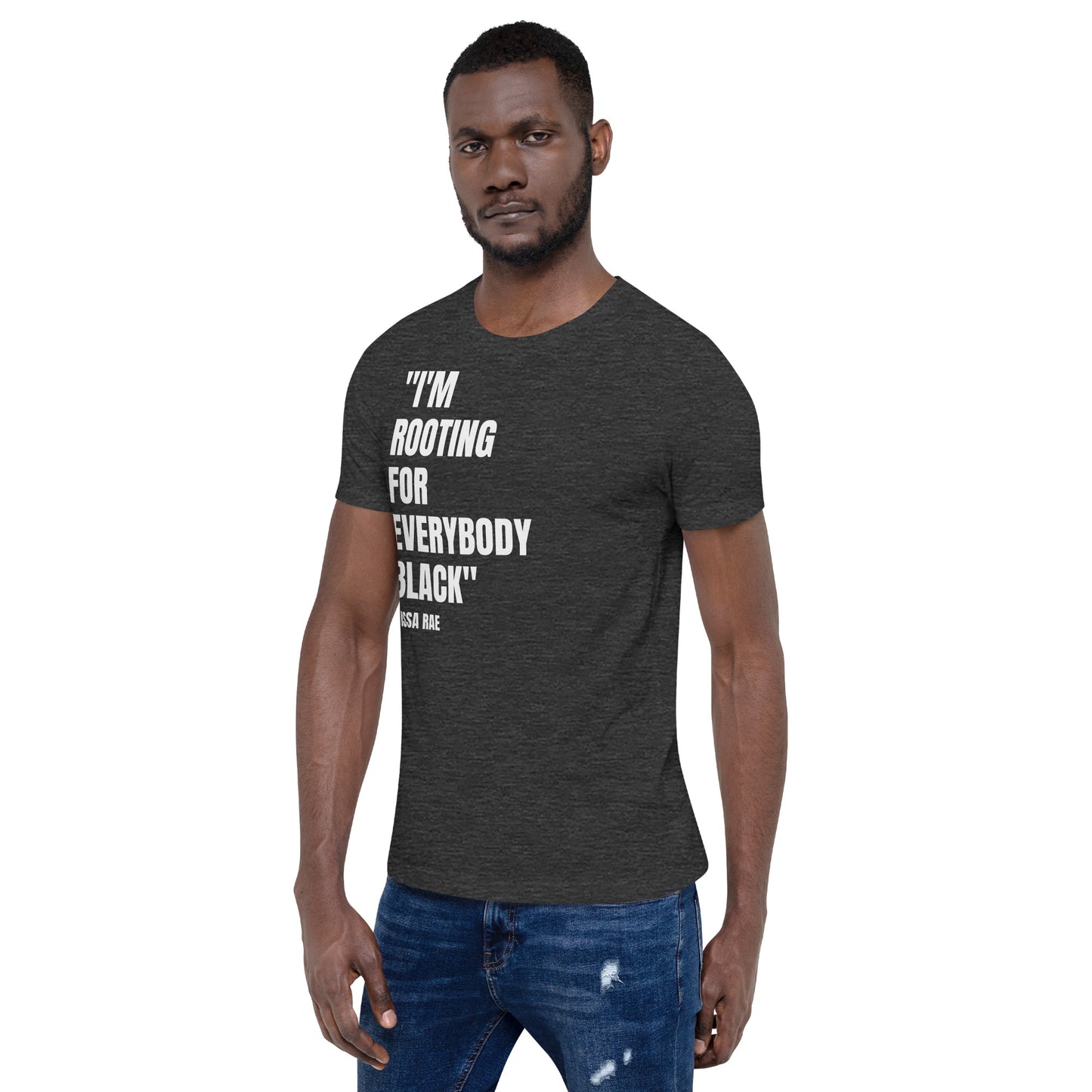 I'm Rooting for Everybody BLACK Unisex T-shirt