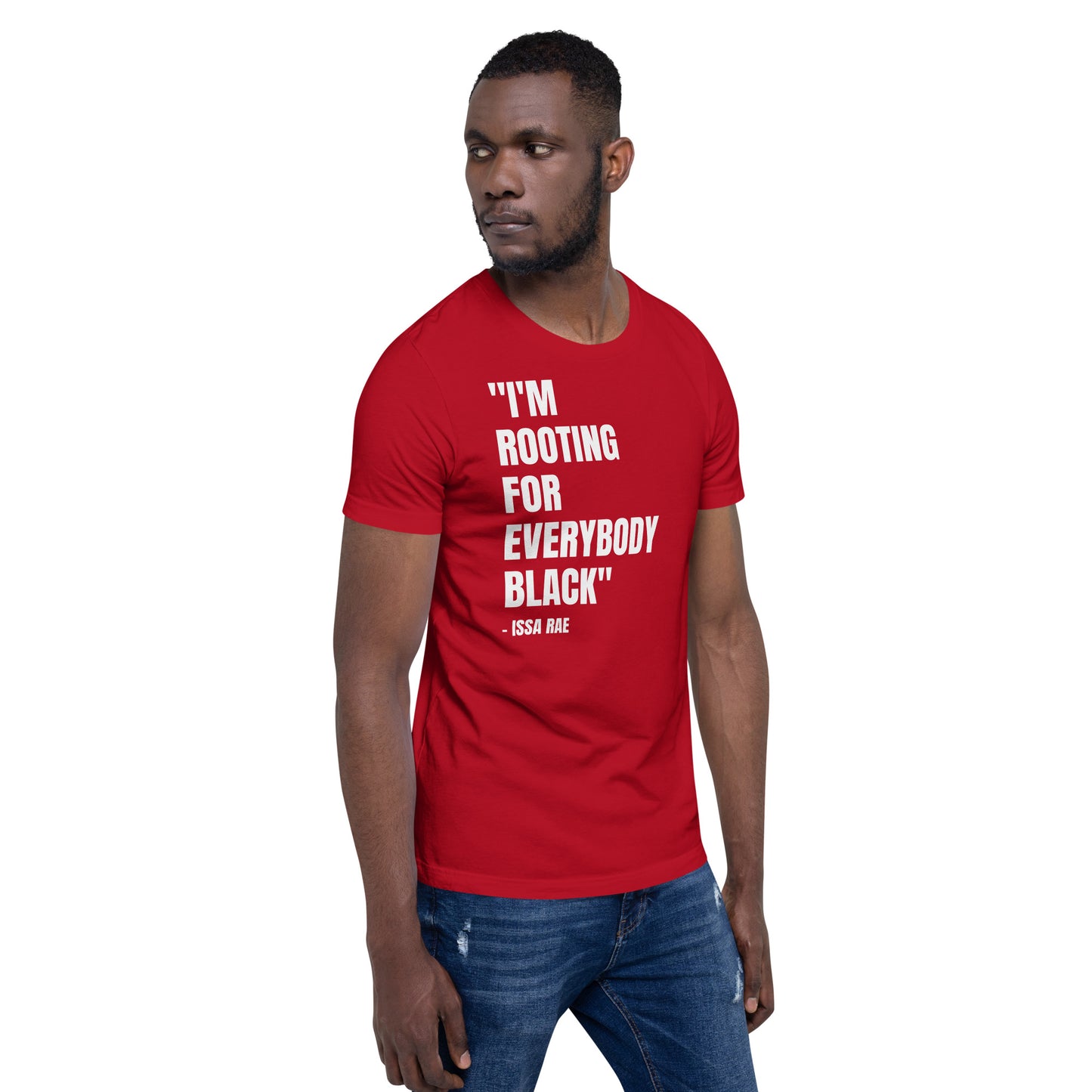 I'm Rooting for Everybody BLACK Unisex T-shirt