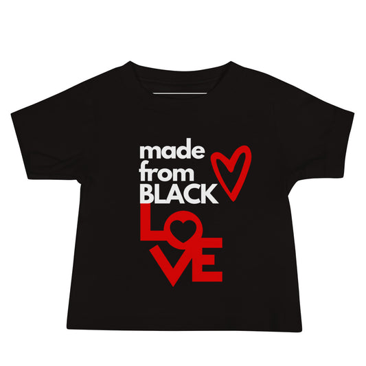 Made From Black Love Baby T-Shirt