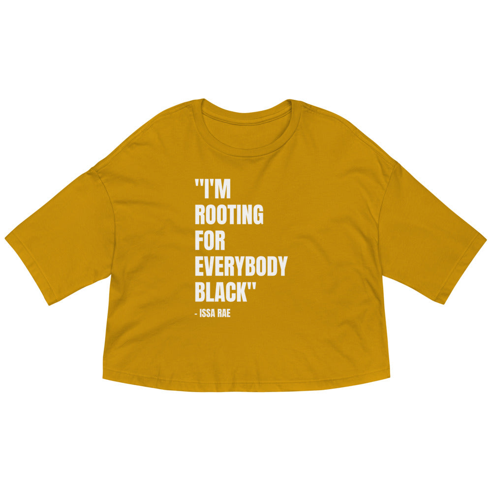 I'm Rooting for Everybody BLACK Crop Top