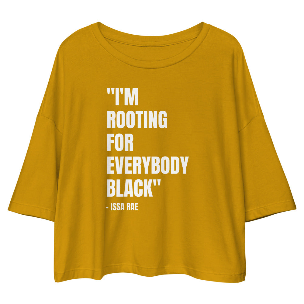 I'm Rooting for Everybody BLACK Crop Top