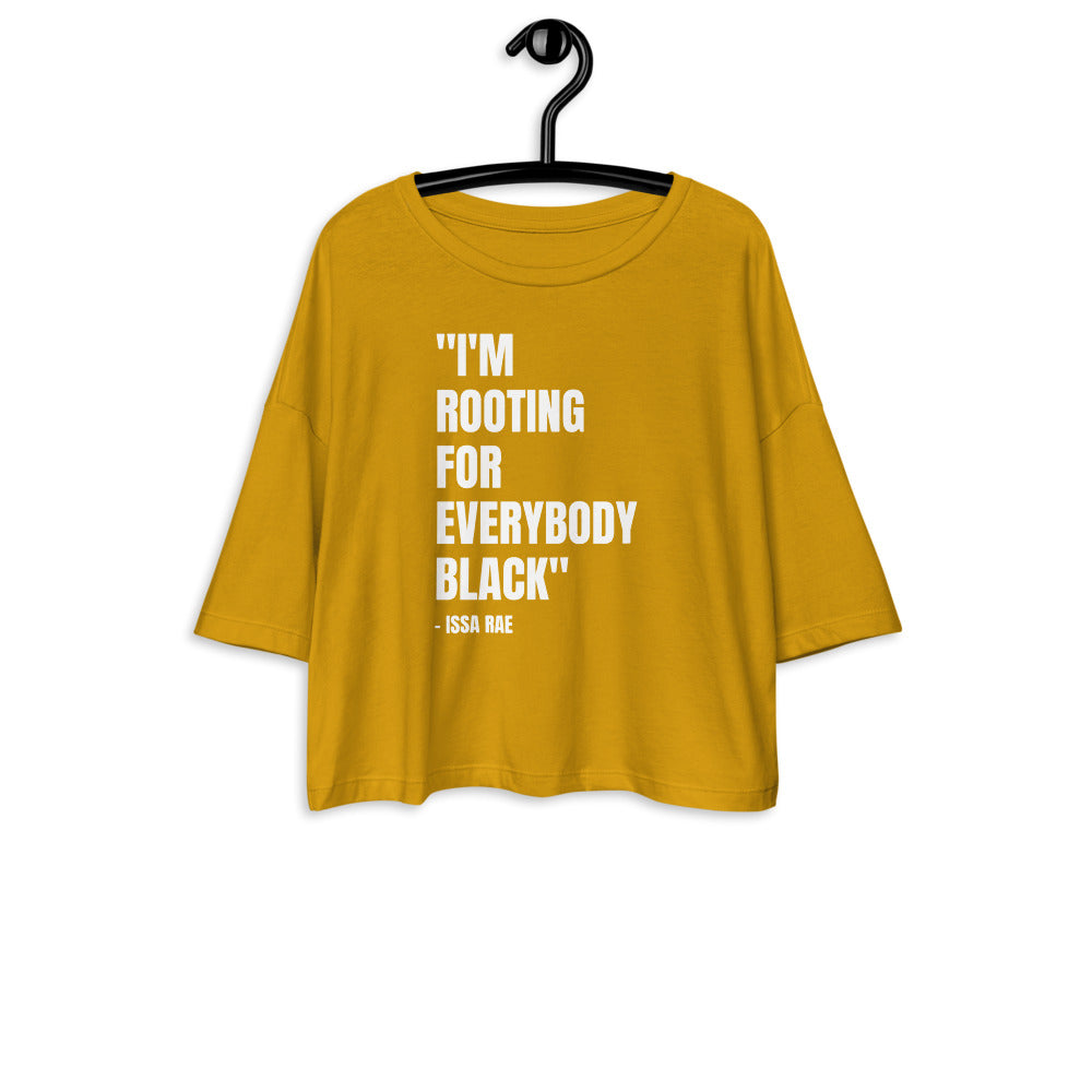 I'm Rooting for Everybody BLACK Crop Top