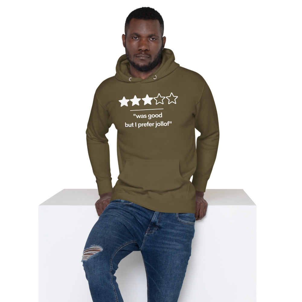 Was Good, But I Prefer Jollof Hoodie (Unisex)