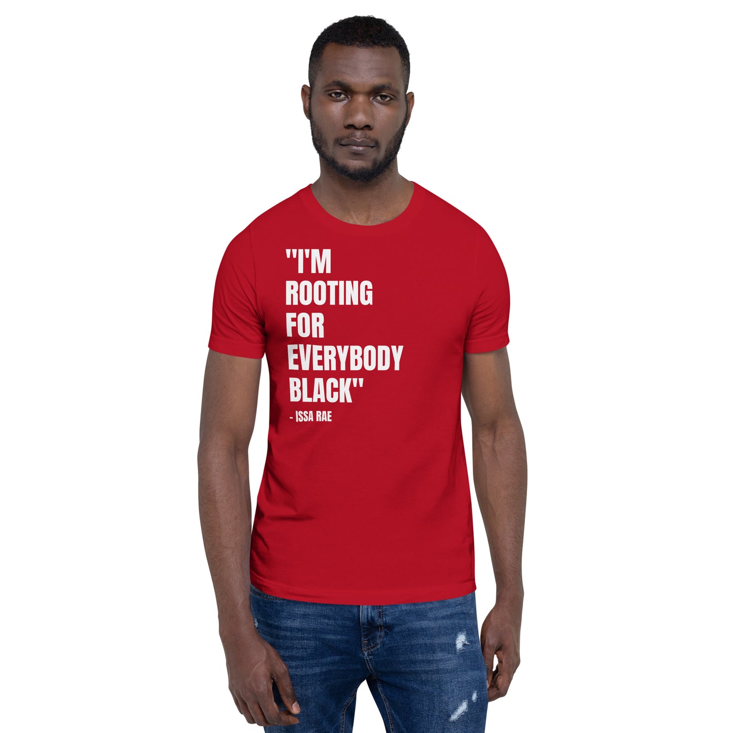 I'm Rooting for Everybody BLACK Unisex T-shirt
