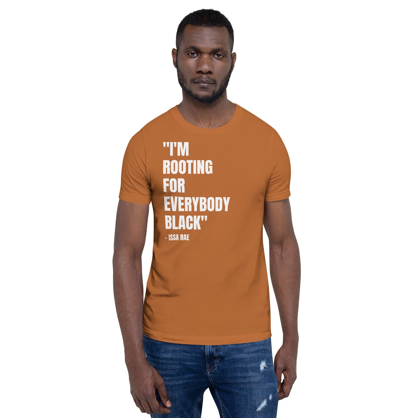 I'm Rooting for Everybody BLACK Unisex T-shirt