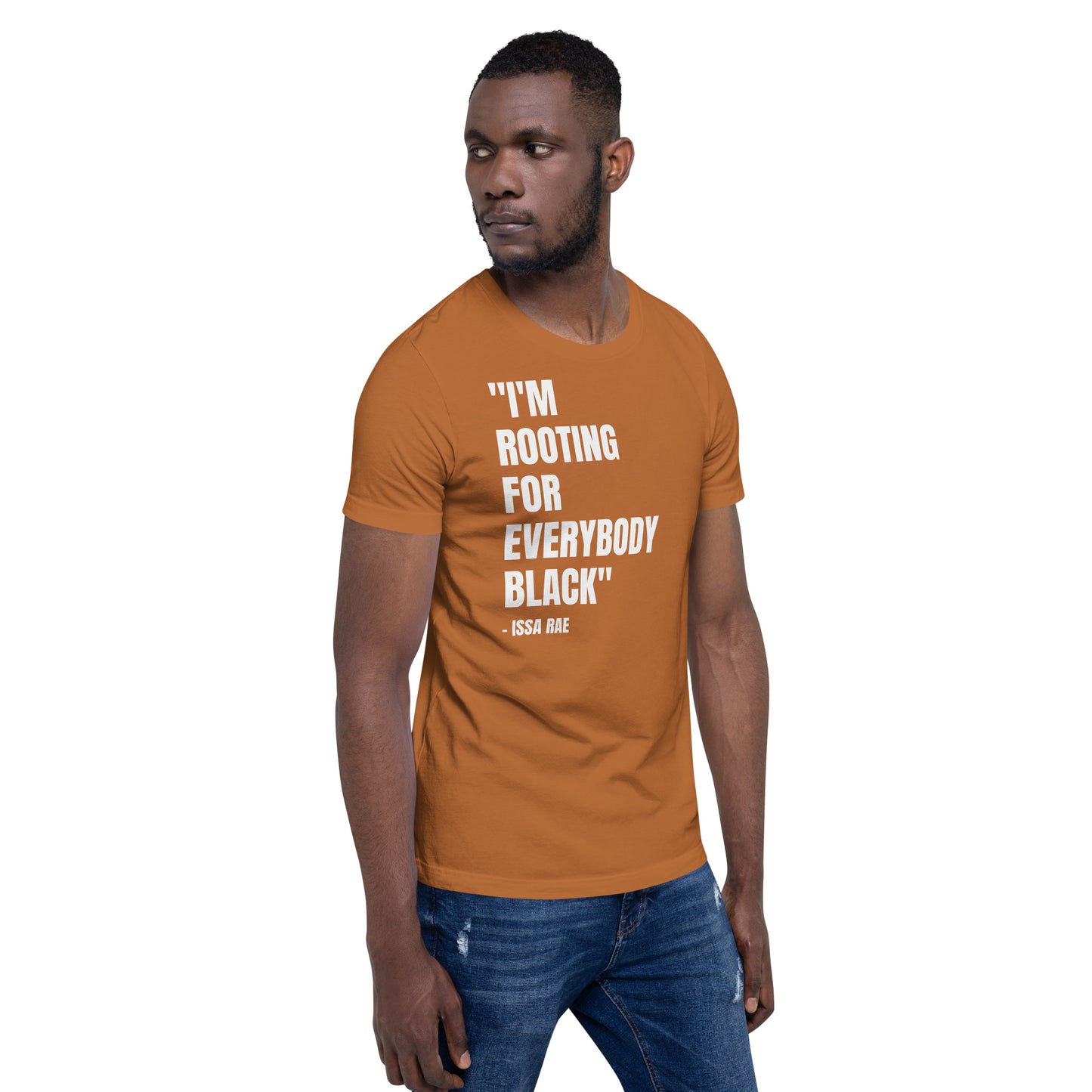 I'm Rooting for Everybody BLACK Unisex T-shirt