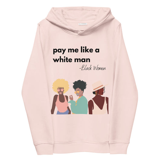Pay Me Like a White Man Group Hoodie